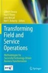 Neil F. Doherty, John McCall, Paul O¿Brien, Paul O’Brien, Paul O'Brien, Gilbert Owusu - Transforming Field and Service Operations