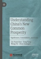 Wang Fei, Wang et al Fei, Zhou Guangsu, Song Yang, Liu Yuanchun - Understanding China's New Common Prosperity
