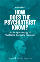 Maria Arndt, Adrian Kind - How Does the Psychiatrist Know?
