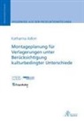 Katharina Adlon - Montageplanung für Verlagerungen unter Berücksichtigung kulturbedingter Unterschiede