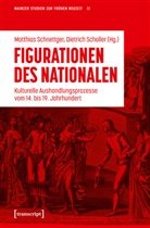 Matthias Schnettger, Scholler, Dietrich Scholler - Figurationen des Nationalen