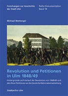 Michael Wettengel - Revolution und Petitionen in Ulm 1848/49