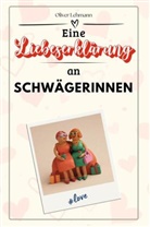 Oliver Lehmann - Eine Liebeserklärung an Schwägerinnen