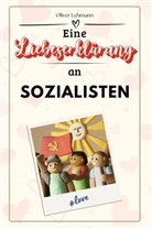Oliver Lehmann - Eine Liebeserklärung an Sozialisten