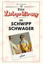 Oliver Lehmann - Eine Liebeserklärung an Schwippschwager