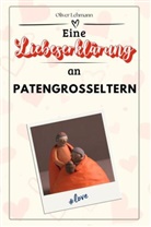 Oliver Lehmann - Eine Liebeserklärung an Patengroßeltern