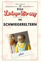 Oliver Lehmann - Eine Liebeserklärung an Schwiegereltern