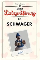 Oliver Lehmann - Eine Liebeserklärung an Schwager