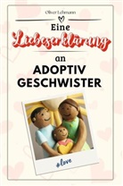 Oliver Lehmann - Eine Liebeserklärung an Adoptivgeschwister