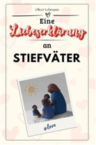 Oliver Lehmann - Eine Liebeserklärung an Stiefväter