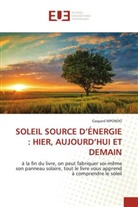 Gaspard MPONDO - SOLEIL SOURCE D'ÉNERGIE : HIER, AUJOURD'HUI ET DEMAIN