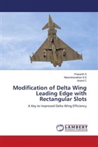 Anand C, Prasanth S, Narendranathan S K - Modification of Delta Wing Leading Edge with Rectangular Slots