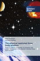 Shilpi Dewangan, Ashutosh Narayan - The elliptical restricted three body problem