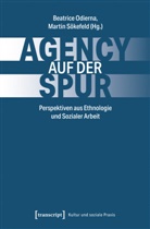 Kordula Röckenhaus, Beatrice Odierna, Sökefeld, Martin Sökefeld - Agency auf der Spur
