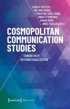 Hanan Badr, Anke Fiedler, Chr Horz-Ishak, Christine Horz-Ishak, Anna Litvinenko, Melanie Radue... - Cosmopolitan Communication Studies