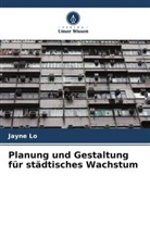 Jayne Lo - Planung und Gestaltung für städtisches Wachstum