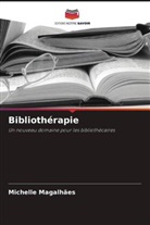 Michelle Magalhães - Bibliothérapie