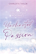 Charlotte Taylor - California Roomies - Uncharted Passion