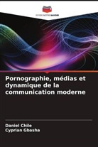 Daniel Chile, Cyprian Gbasha - Pornographie, médias et dynamique de la communication moderne