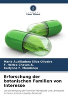 F Héri Chaves A, F. Hérica Chaves A., Karlynne F. Mendonça, Maria Auxiliadora Silva Oliveira - Erforschung der botanischen Familien von Interesse