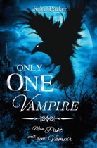K M Parker, K. M. Parker - Only one Vampire