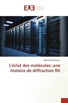 Abdelhafid Mimouni - L'éclat des molécules: une histoire de diffraction RX