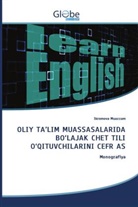 Ikromova Muazzam - OLIY TA'LIM MUASSASALARIDA BO'LAJAK CHET TILI O'QITUVCHILARINI CEFR AS