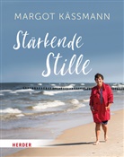 Margot Käßmann - Stärkende Stille