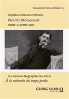 Angelika Corbineau-Hoffmann - Prousts Protagonist oder 'l'autre moi'