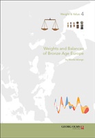 Nicola Ialongo, Lorenz Rahmstorf - Weights and Balances of Bronze Age Europe
