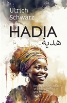 Ulrich Schwarz - Hadia