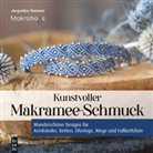 Jacqueline Sommer - Kunstvoller Makramee-Schmuck