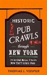 Thomas J Vosper, Thomas J. Vosper - Historic Pub Crawls Through New York