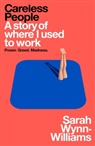 Anon, Anonymous, Sarah Wynn-Williams - Careless People
