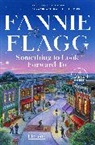 Fannie Flagg - Something to Look Forward To