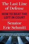 Eric Schmitt - The Last Line of Defense