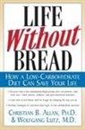 Christian Allen, Christopher Allen, Wolfgang Lutz - Life Without Bread