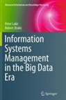 Robert Drake, Peter Lake - Information Systems Management in the Big Data Era