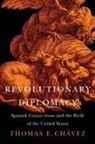 Thomas E. Chavez, Thomas E. Chávez - Revolutionary Diplomacy