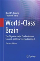 Harald S Harung, Harald S. Harung, Frederick Travis - World-Class Brain