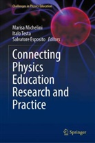 Salvatore Esposito, Marisa Michelini, Italo Testa - Connecting Physics Education Research and Practice