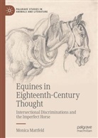 Monica Mattfeld - Equines in Eighteenth-Century Thought