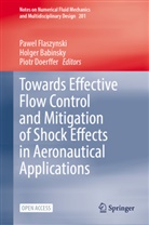Holger Babinsky, Piotr Doerffer, Pawel Flaszynski - Towards Effective Flow Control and Mitigation of Shock Effects in Aeronautical Applications