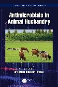 Arti Prasad Gupta, Gupta Arti, Prasad Ram - Antimicrobials in Animal Husbandry
