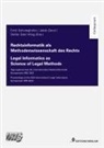 Stefan Eder, Erich Schweighofer, Jakob Zanol, Stefan Eder, Erich Schweighofer, Jakob Zanol - Rechtsinformatik als Methodenwissenschaft des Rechts