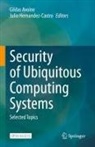 Gildas Avoine, Julio Hernandez-Castro - Security of Ubiquitous Computing Systems