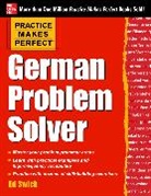 Ed Swick, Swick Ed - Practice Makes Perfect German Problem Solver