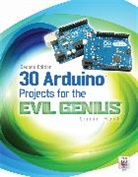 Monk, Monk Simon - 30 Arduino Projects for the Evil Genius, Second Edition