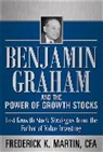 Hansen Nick, Link Scott, Martin, Frederick Martin, Martin Frederick, Nicoski Rob - Benjamin Graham and the Power of Growth Stocks: Lost Growth Stock Str