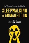 Caldicott Helen - Sleepwalking to Armageddon (Australian Edition)